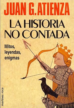 Imagen del vendedor de LA HISTORIA NO CONTADA (mitos, leyendas, enigmas) a la venta por Libreria 7 Soles