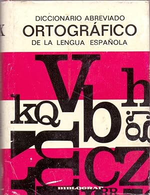 Seller image for DICCIONARIO ABREVIADO ORTOGRAFICO DE LA LENGUA ESPAOLA for sale by Libreria 7 Soles