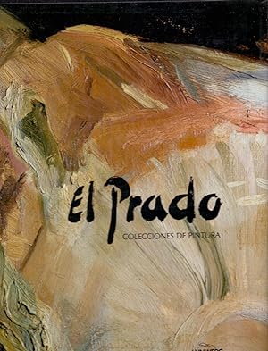 Image du vendeur pour EL PRADO - COLECCIONES DE PINTURA mis en vente par Libreria 7 Soles