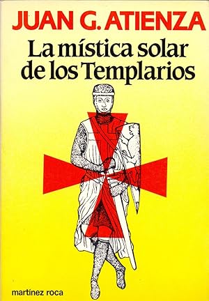 Imagen del vendedor de LA MISTICA SOLAR DE LOS TEMPLARIOS a la venta por Libreria 7 Soles