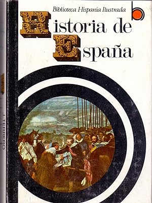 Imagen del vendedor de HISTORIA DE ESPAA (con 270 ilustraciones en color - 80 ilustraciones en negro - 41 mapas historicos en color) a la venta por Libreria 7 Soles