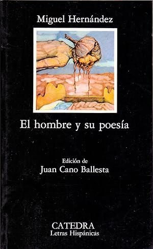 Seller image for EL HOMBRE Y SU POESIA (edicion Juan cano ballesta) (coleccion letras hispanicas num 2) for sale by Libreria 7 Soles