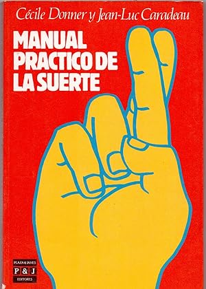 Seller image for MANUAL PRACTICO DE LA SUERTE for sale by Libreria 7 Soles