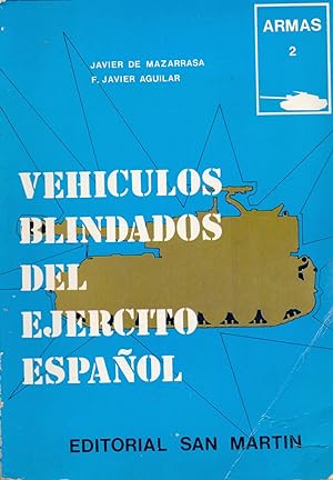 Imagen del vendedor de VEHICULOS BLINDADOS DEL EJERCITO ESPAOL (coleccion armas num 2) a la venta por Libreria 7 Soles