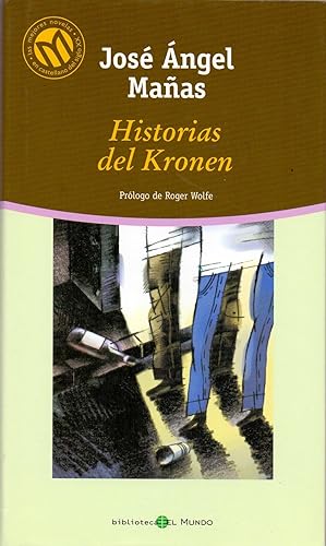 Seller image for HISTORIAS DEL KRONEN (prologo Roger Wolfe) (biblioteca el mundo num 135) for sale by Libreria 7 Soles