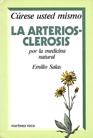 Immagine del venditore per LA ARTERIOSCLEROSIS (por la medicina natural) (curese vd mismo) venduto da Libreria 7 Soles