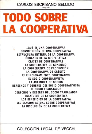 Imagen del vendedor de TODO SOBRE LA COOPERATIVA (que es una cooperativa, constitucion de una cooperativa, estructura interna etc.) (coleccion legal de vecchi) a la venta por Libreria 7 Soles