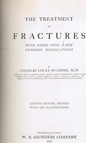 Imagen del vendedor de The Treatment of Fractures: with Notes Upon a Few Common Dislocations a la venta por Bookshop Baltimore