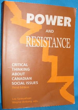 Imagen del vendedor de Power and Resistance : Critical Thinking About Canadian Social Issues. 3rd Ed. a la venta por Alhambra Books