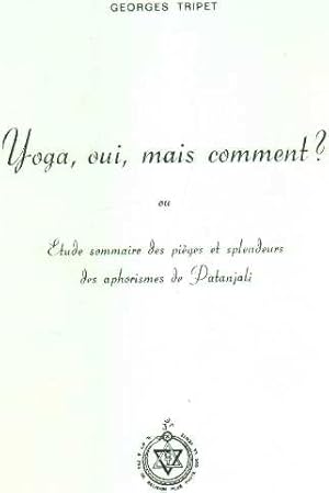 Imagen del vendedor de Yoga oui mais comment a la venta por librairie philippe arnaiz