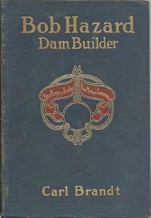Imagen del vendedor de Bob Hazard, Dam Bulider a la venta por The Book Junction