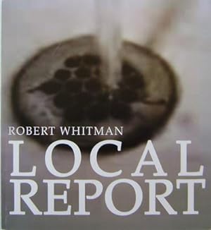 Imagen del vendedor de Local Report a la venta por Derringer Books, Member ABAA