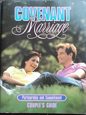 Covenant Marriage: Partnership and Commitment (Couple's Guide)