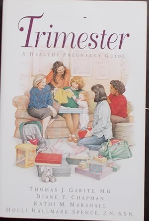 Immagine del venditore per Trimester: A Healthy Pregnancy Guide venduto da Faith In Print