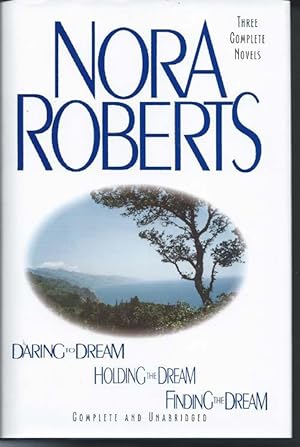 Bild des Verkufers fr Daring to Dream ; Holding the Dream ; Finding the Dream : ( 3 Complete Novels in 1 Volume ) zum Verkauf von Bay Books