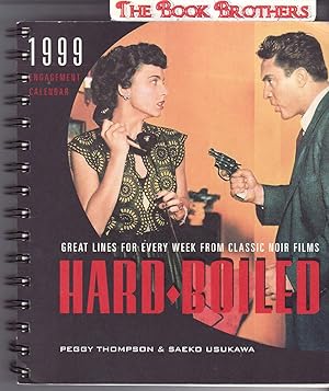 Seller image for 1999 Hard Boiled Calendar:Great Lines For Every Week From Classic Noir Films for sale by THE BOOK BROTHERS