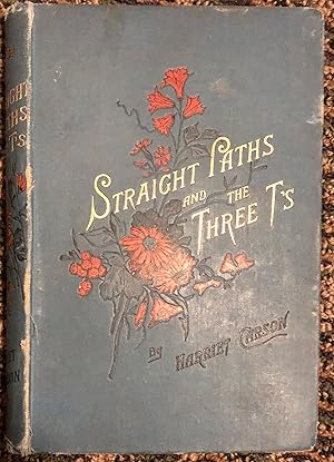 Seller image for Straight Paths and The Three T's for sale by Burke's Books