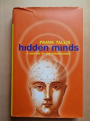 Seller image for HIDDEN MINDS A HISTORY OF THE UNCONSCIOUS for sale by Douglas Books