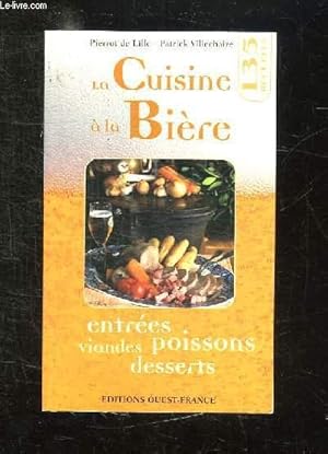 Bild des Verkufers fr LA CUISINE A LA BIERE. zum Verkauf von Le-Livre