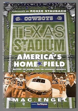 Seller image for Texas Stadium America's Home Field Reliving the Legends and the Legendary Moments for sale by K. L. Givens Books