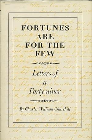 Bild des Verkufers fr Fortunes are for the Few. Letters of a Forty-Niner zum Verkauf von Kaaterskill Books, ABAA/ILAB