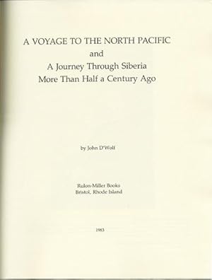 Imagen del vendedor de A Voyage to the North Pacific and A Journey Through Siberia More than Half a Century Ago a la venta por Kaaterskill Books, ABAA/ILAB