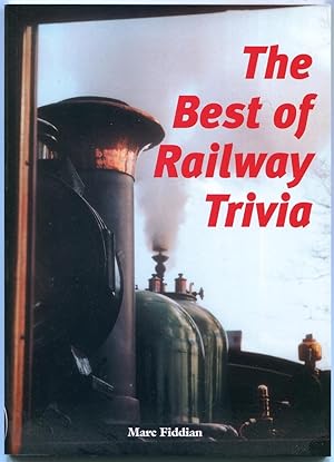 The Best of Railway Trivia.