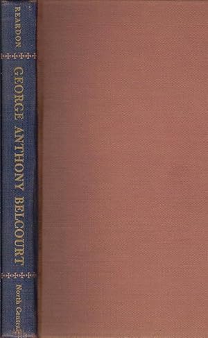 Seller image for GEORGE ANTHONY BELCOURT. PIONEER CATHOLIC MISSIONARY OF THE NORTHWEST, 1803-1874. HIS LIFE AND TIMES. for sale by Legacy Books