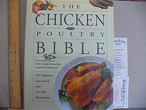 Imagen del vendedor de The Chicken And Poultry Bible: The Definitive Sourcebook, with over 800 Illustrations a la venta por Thomas F. Pesce'