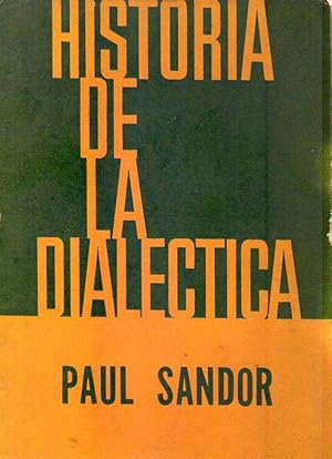 Imagen del vendedor de HISTORIA DE LA DIALECTICA. (Traduccin Juan Jos Sebreli) a la venta por Buenos Aires Libros