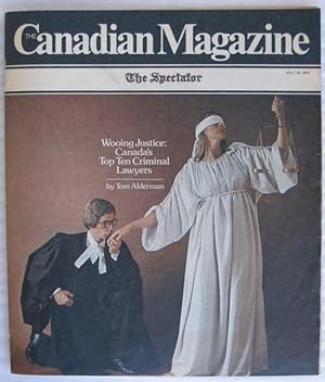 Imagen del vendedor de The Canadian Magazine - July 19, 1975 - Wooing Justice: Canada's Top Ten Criminal Lawyers, McBride's Navy, Leo Cahill in Dixie, Marg Osburne's Home on the Range, Doug Wright's Family, + a la venta por Nessa Books