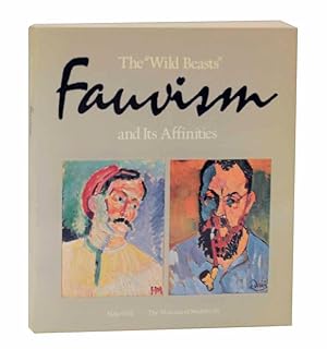 Bild des Verkufers fr Fauvism: The "Wild Beasts" and Its Affinities zum Verkauf von Jeff Hirsch Books, ABAA