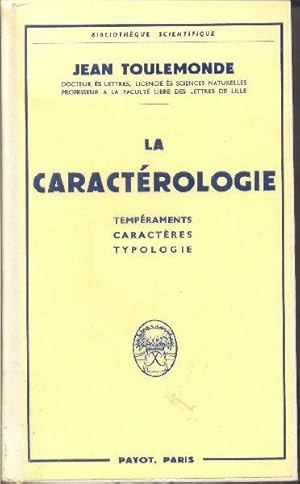 Seller image for La caractrologie. Tempraments - Caractres - Typologie. for sale by Librairie  la bonne occasion