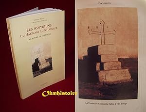 Les Assyriens du Hakkari au Khabour. Mémoire et Histoire.