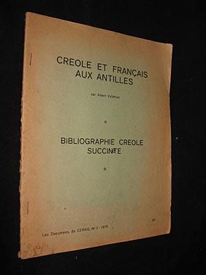 Bild des Verkufers fr Crole et Franais aux Antilles. Bibliographie crole succinte zum Verkauf von Abraxas-libris