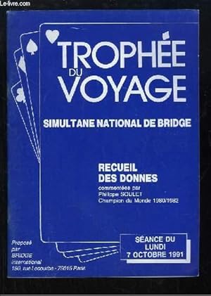 Image du vendeur pour Le Trophe du Voyage. Simultane national de Bridge. Sance du 7 octobre 1991 mis en vente par Le-Livre