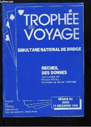 Image du vendeur pour Le Trophe du Voyage. Simultane national de Bridge. Sance du 17 dcembre 1992 mis en vente par Le-Livre