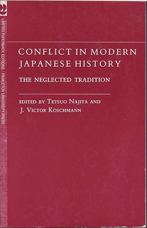 Imagen del vendedor de Conflict In Modern Japanese History: The Neglected Tradition a la venta por Mr Pickwick's Fine Old Books