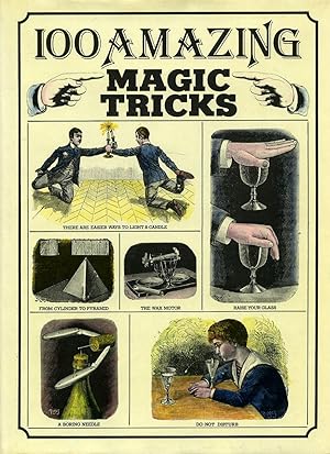 Seller image for 100 Amazing Magic Tricks for sale by Little Stour Books PBFA Member