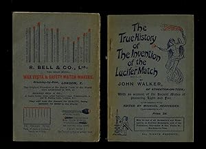 Image du vendeur pour The True History of The Invention of the Lucifer Match by John Walker of Stockton-on-Tees; With an Account of the Ancient Modes of Procuring Light and Fire [1] mis en vente par Little Stour Books PBFA Member