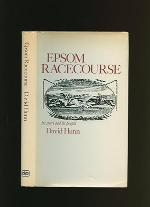 Seller image for Epsom Racecourse; Its Story and Its People for sale by Little Stour Books PBFA Member