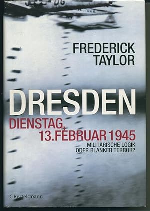 Dresden, Dienstag, 13. Feburar 1945 - Militärische Logik oder Blanker Terror?