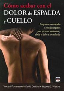 Imagen del vendedor de COMO ACABAR CON EL DOLOR DE ESPALDA Y CUELLO: a la venta por KALAMO LIBROS, S.L.