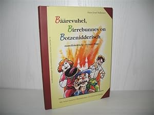 Bäärevuhel, Birrebunnes on Botzenidderisch: muselfränkisch - Primer Plaat. Mit vielen heiteren Il...