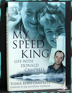 Imagen del vendedor de My Speed King: Life with Donald Campbell a la venta por BookLovers of Bath