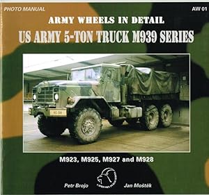 Seller image for ARMY WHEELS IN DETAIL: US ARMY 5-TON TRUCK M939 SERIES for sale by Paul Meekins Military & History Books
