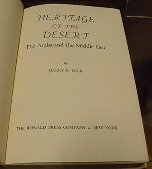 Seller image for HERITAGE OF THE DESERT. THE ARABS AND THE MIDDLE EAST. for sale by Parnassus Book Service, Inc
