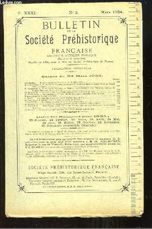 Seller image for Bulletin de la Socit Prhistorique Franaise. N3 - Tome 31 : Peintures rupestres dans la rgion Nord-Est du Tchad - L'Epoque lacustre dans la valle de la Vesle - Observations sur des poinons et pointes en bois de Cerf . for sale by Le-Livre