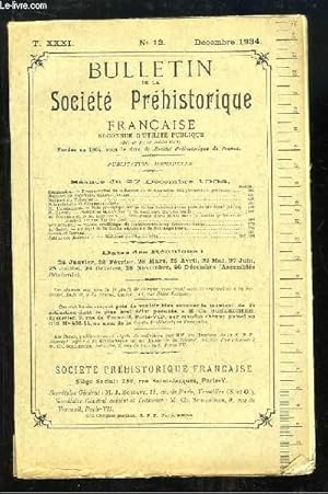 Seller image for Bulletin de la Socit Prhistorique Franaise. N12 - Tome 31 : Note gologique sur la station tardenoisienne pure de Montbani - Au sujet de la Grotte spulcrate de Fontanguillire . for sale by Le-Livre