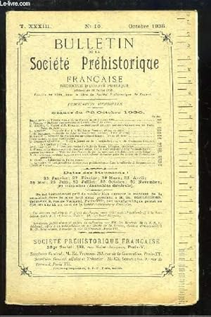 Seller image for Bulletin de la Socit Prhistorique Franaise. N10 - Tome 33 : Stations des environs de Damas - Polissoir fixe  la Mailletrie (Vienne) - Grotte du Palet de Gargantua - Sphrode de Pilum romain . for sale by Le-Livre